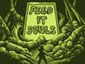 Mchezo Feed It Souls