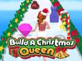 Mchezo Build A Christmas Queen