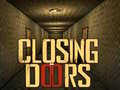 Mchezo Closing Doors