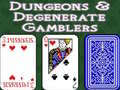 Mchezo Dungeons & Degenerate Gamblers