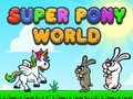 Mchezo Super Pony World