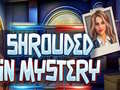 Mchezo Shrouded in Mystery