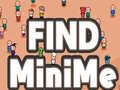 Mchezo Find MiniMe