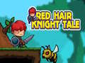Mchezo Red Hair Knight Tale