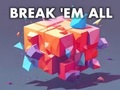 Mchezo Break 'em All