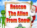 Mchezo Rescue The Alien From Snow