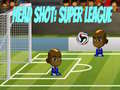 Mchezo Head Shot: Super League