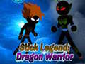 Mchezo Stick Legend: Dragon Warrior 