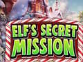 Mchezo Elf's Secret Mission