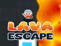Mchezo Lava Escape