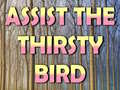 Mchezo Assist The Thirsty Bird