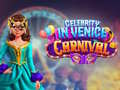 Mchezo Celebrity in Venice Carnival