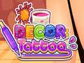 Mchezo Decor: Tattoo