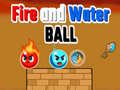 Mchezo Fire and Water Ball