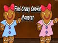 Mchezo Find Crazy Cookie Monster