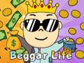 Mchezo Beggar Life
