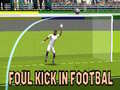 Mchezo Foul Kick in Football