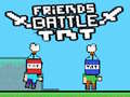Mchezo Friends Battle TNT