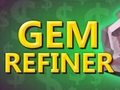Mchezo Gem Refiner
