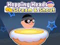 Mchezo Hopping Heads: Scream & Shout