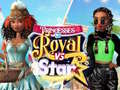 Mchezo Princesses Royal Vs Star