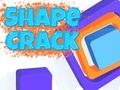 Mchezo Shape Crack