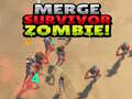 Mchezo Merge Survivor Zombie!