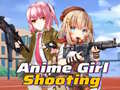 Mchezo Anime Girl Shooting 