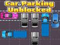 Mchezo Car Parking Unblocked