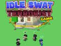 Mchezo Idle Swat Terrorist Game