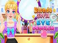 Mchezo Blonde Sofia: Eye Problem