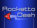 Mchezo Rocketto Dash