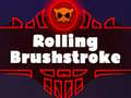 Mchezo Rolling Brushstroke