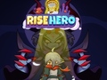 Mchezo Rise Hero