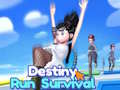 Mchezo Destiny Run Survival