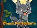 Mchezo Dream Pet Solitaire