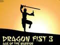 Mchezo Dragon Fist 3 Age of Warrior