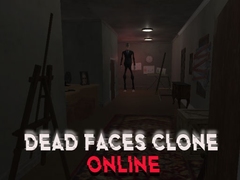 Mchezo Dead Faces Clone Online