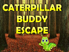 Mchezo Caterpillar Buddy Escape 