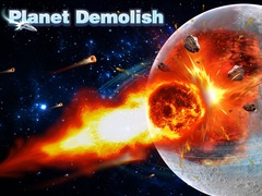 Mchezo Planet Demolish