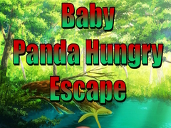 Mchezo Baby Panda Hungry Escape