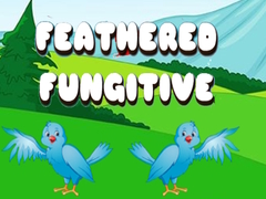 Mchezo Feathered Fugitive
