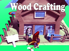 Mchezo Wood Crafting
