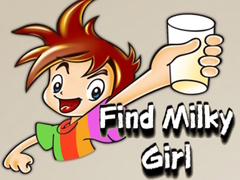 Mchezo Find Milky Girl