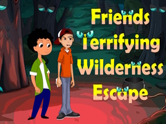 Mchezo Friends Terrifying Wilderness Escape