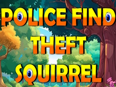 Mchezo Police Find Theft Squirrel
