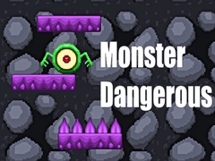 Mchezo Monster Dangerous