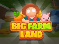 Mchezo Big Farm Land