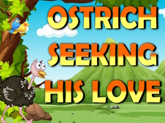 Mchezo Ostrich Seeking His Love  