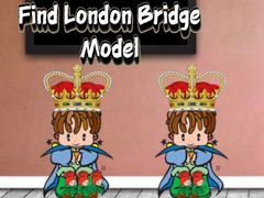 Mchezo Find London Bridge Model